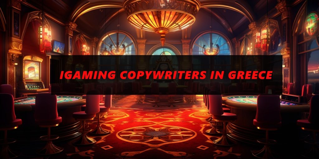 igaming copywriter greece